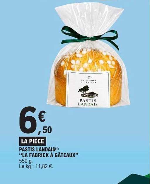 Pastis Landais La Fabric' à Gâteaux