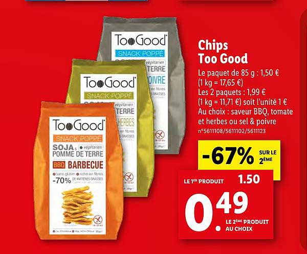 Chips Too Good -67% Sur Le 2ème