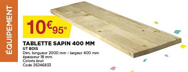 Tablette Sapin 400 Mm Ut Bois