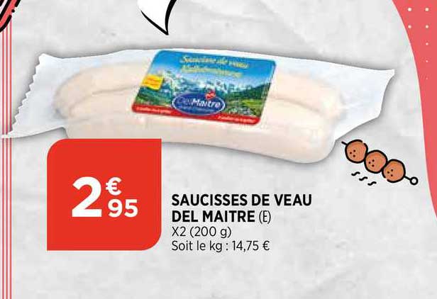 saucisses de veau del maître