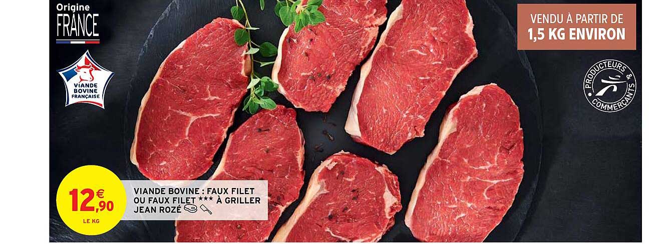 Viande Bovine : Faux Filet Ou Faux Filet à Griller Jean Rozé