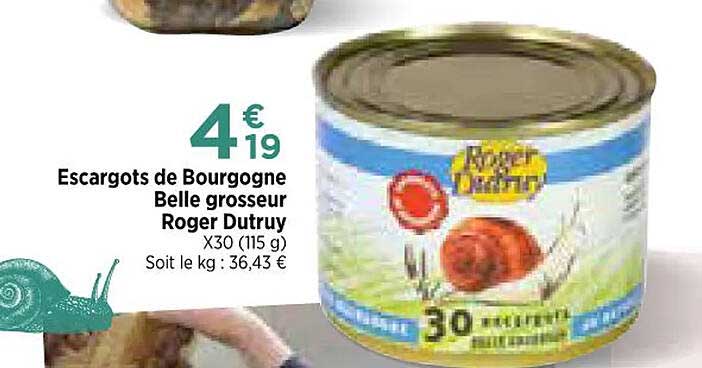 escargots de bourgogne belle grosseur roger dutruy