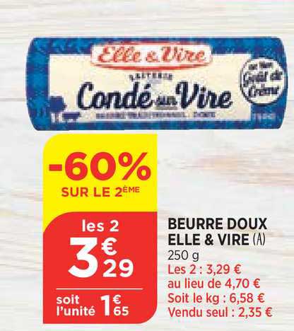 beurre doux elle&vire -60% sur le 2e