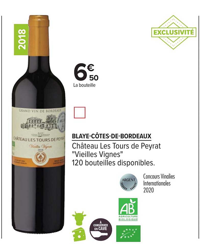 blaye côtes de bordeaux château les tours de peyrat vieilles vignes