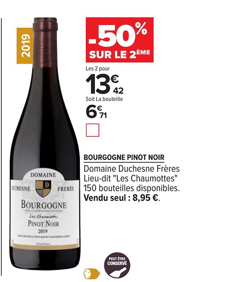 bourgogne pinot noir domaine duchesne frères lieu dit les chaumottes -50% sur le 2ème