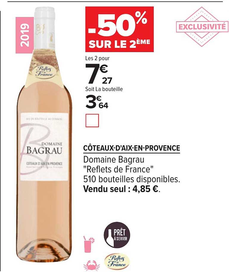 côtes d'aix en provence domaine bagrau reflets de france -50% sur le 2ème
