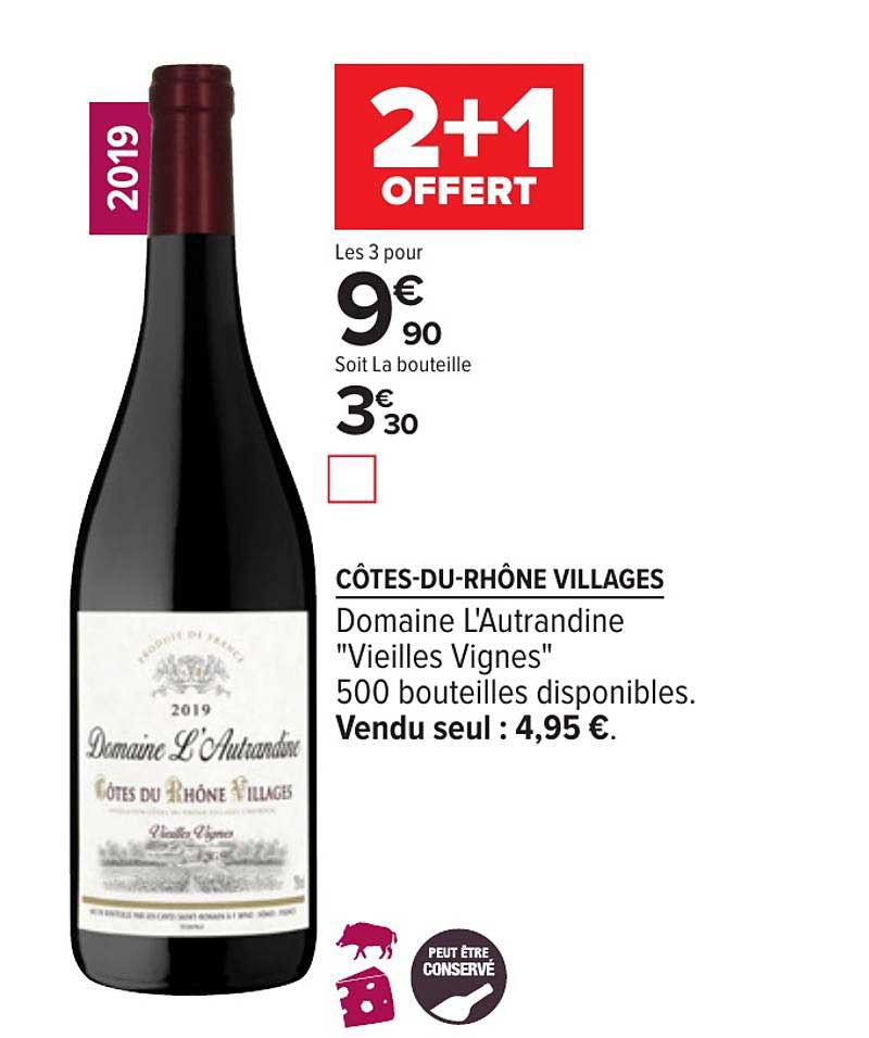 côtes du rhône villages domaine l'autrandine vieilles vignes 2+1 offert