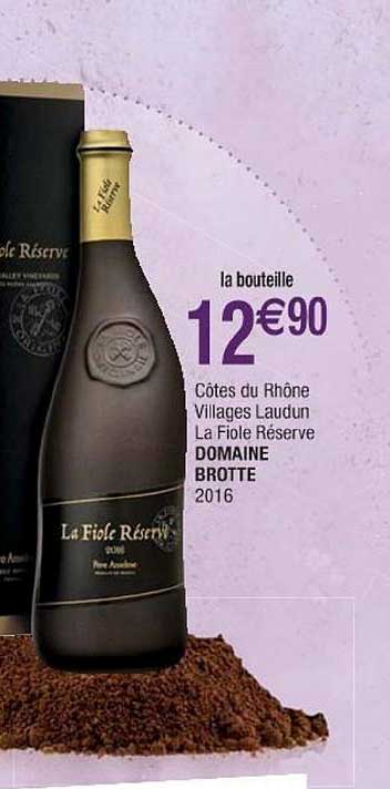 Côtes Du Rhône Villages Laudun La Fiole Réserve Domaine Brotte