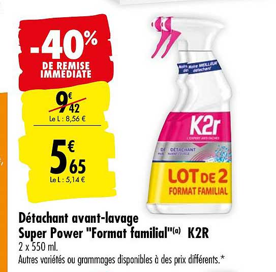 détachant avant lavage super power format familial k2r -40% remise immédiate