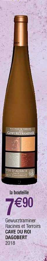 gewurztraminer racines et terroirs cave du roi dagobert