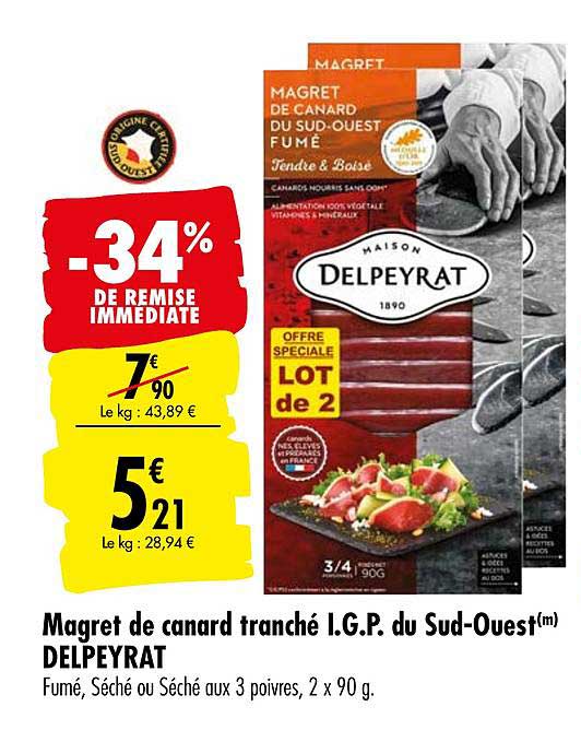 magret de canard tranché i.g.p. du sud ouest delpeyrat -34% remise immédiate