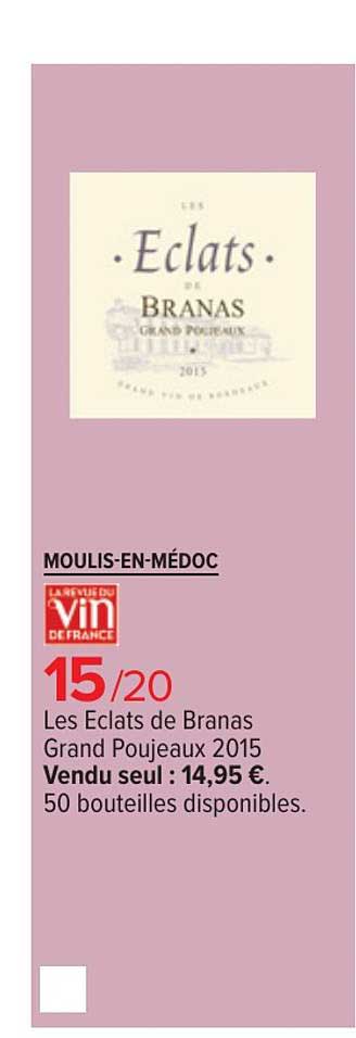 Moulis En Médoc Les éclats De Branas Grand Poujeaux 2015