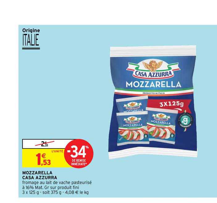 Mozzarella Casa Azzurra -34% Remise Immédiate