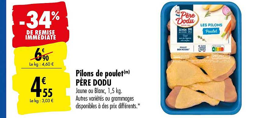 pilons de poulet père dodu -34% remise immédiate