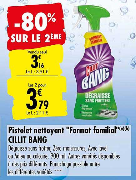 pistolet nettoyant format familial cillit bang -80% sur le 2ème
