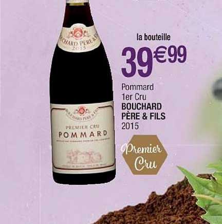 pommard 1er cru bouchard père fils
