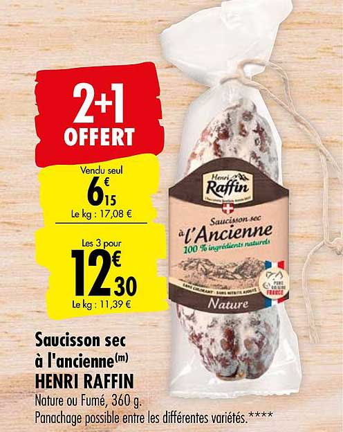 saucisson sec à l'ancienne henri raffin 2+1 offert