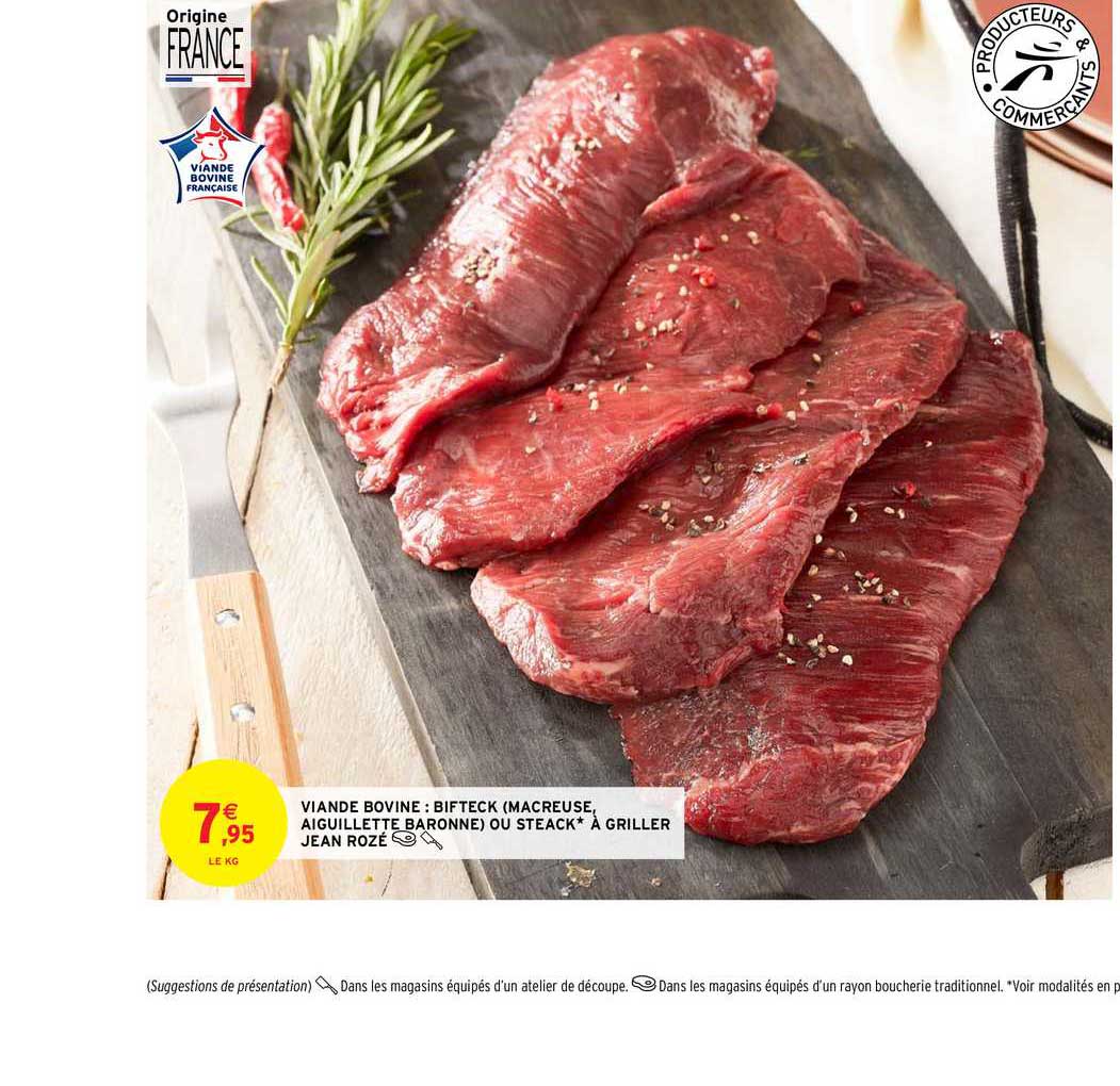 viande bovine biftech macreuse aiguillette baronne ou steack à griller jean rozé