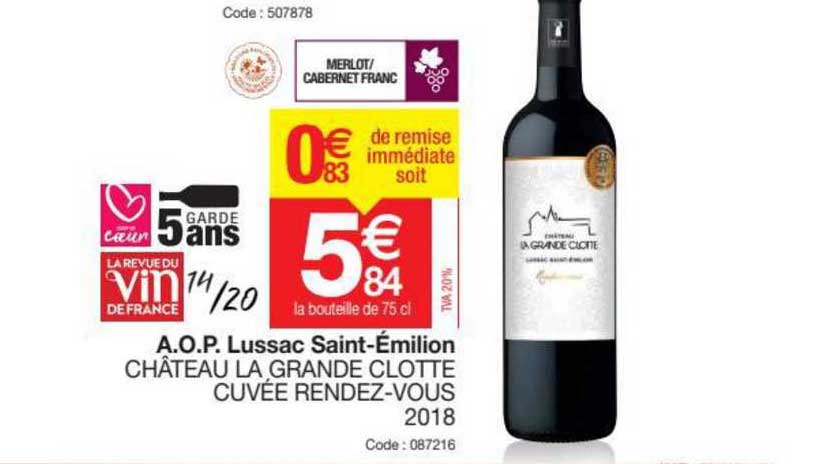 a.o.p; lussac saint-émilion château la grande clotte cuvée rendez-vous 2018