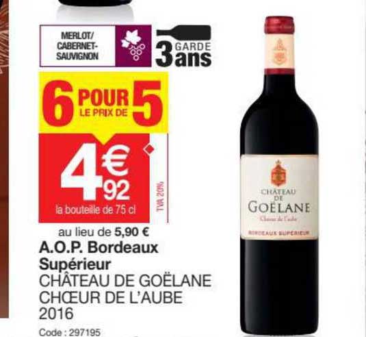 a.o.p. bordeaux supérieur château de goëlane chœur de l'aube 2016