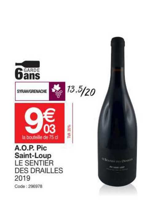 a.o.p. pic saint-loup le sentier des drailles 2019