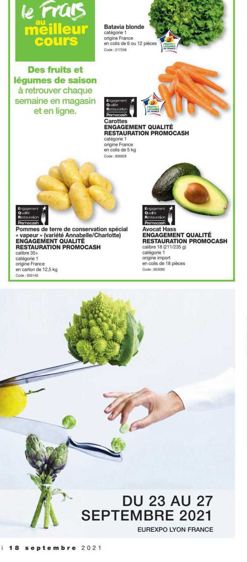 Batavia Blonde, Carottes Engagement Qualité Restauration Promocash, Pommes De Terre De Conservation Spécial «vapeur» (variété Annabelle, Charlotte), Avocat Hass