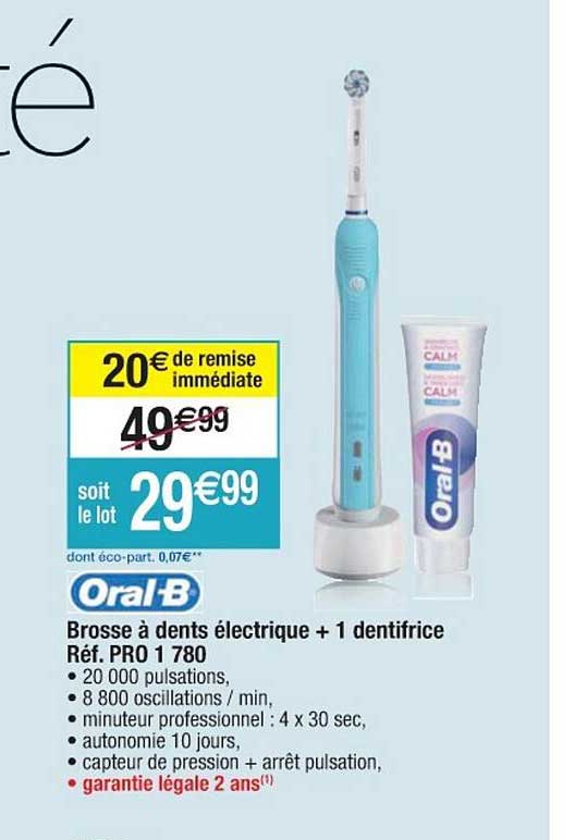 brosse à dents électrique + 1 dentifrice oral-b réf. pro 1 780