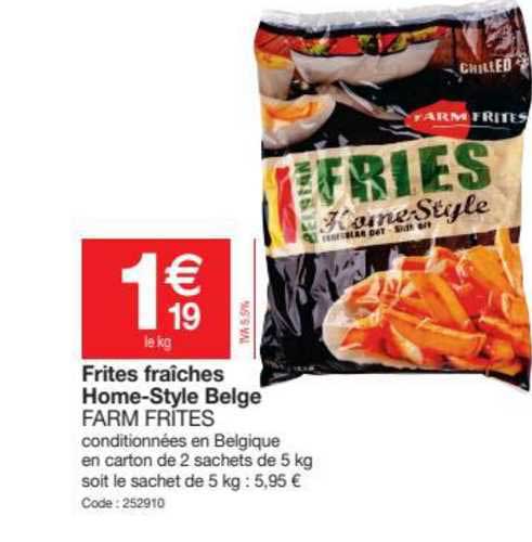 Frites Fraîches Home-style Belge Farm Frites