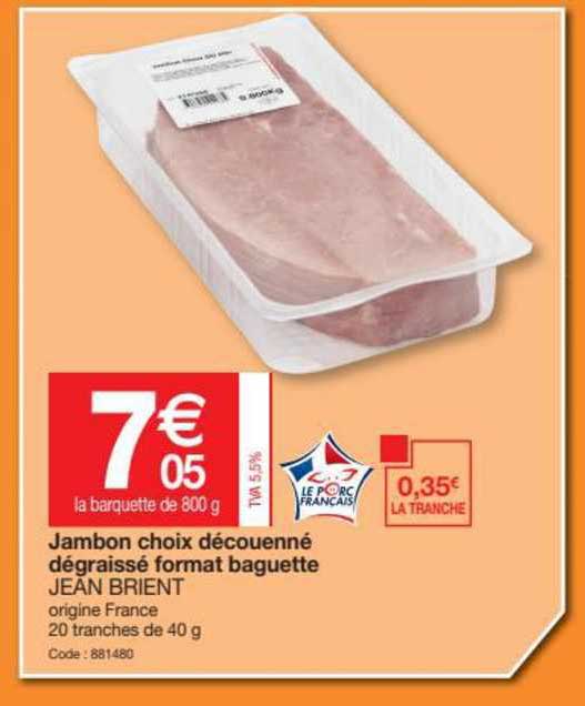 jambon choix découenné dégraissé format baguette jean brient
