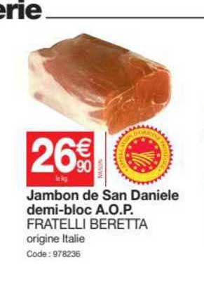 jambon de san daniele demi-bloc a.o.p. fratelli beretta