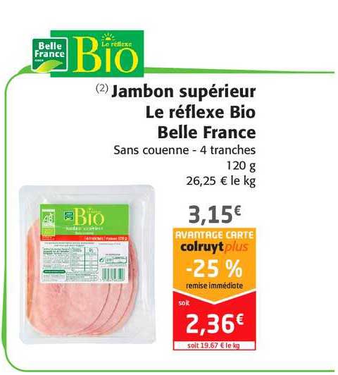 jambon supérieur le réflexe bio belle france