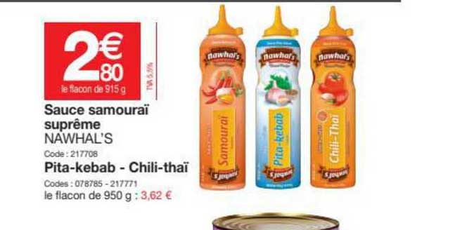 sauce samouraï suprême nawhal's : pita-kebab - chili-thaï