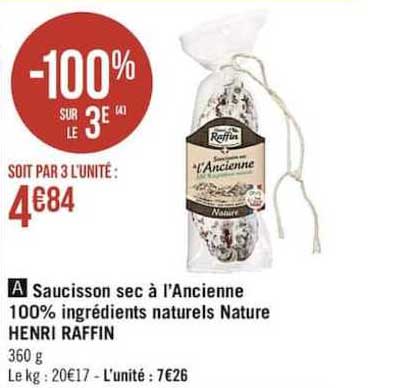 saucisson sec à l'ancienne 100% ingrédients naturels nature henri raffin