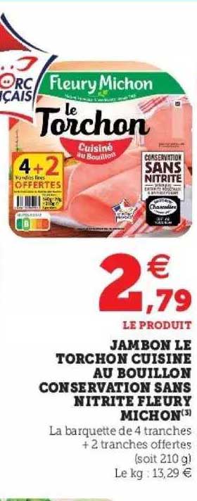 jambon le torchon cuisiné au bouillon conservation sans nitrite fleury michon