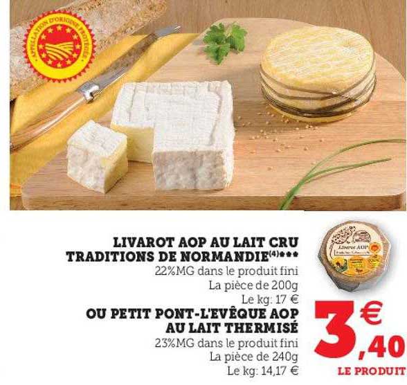 livarot aop au lait cru traditions de normandie ou petit pont-l'evêque aop au lait thermisé