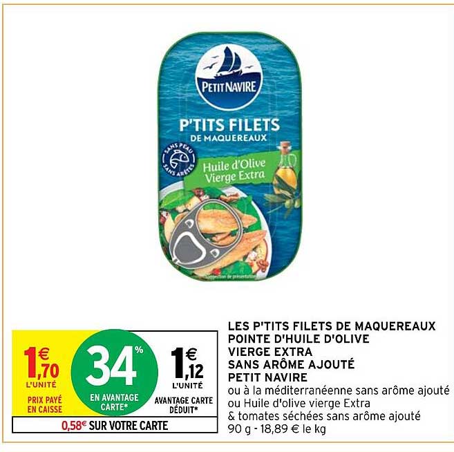 les p'tits filets de maquereaux pointe d'huile d'olive vierge extra sans arôme ajouté petit navire