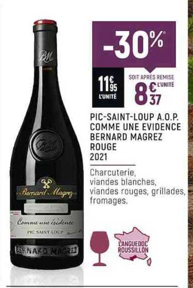 pic-saint-loup a.o.p. comme une évidence bernard magrez rouge 2021
