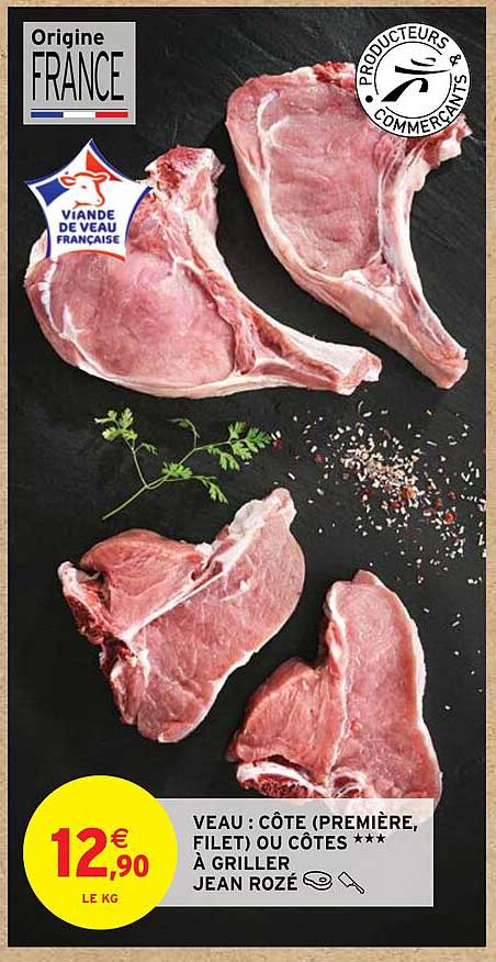 veau : côte (première, filet) ou côtes***à griller jean rozé