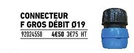 connecteur f gros débit ø19