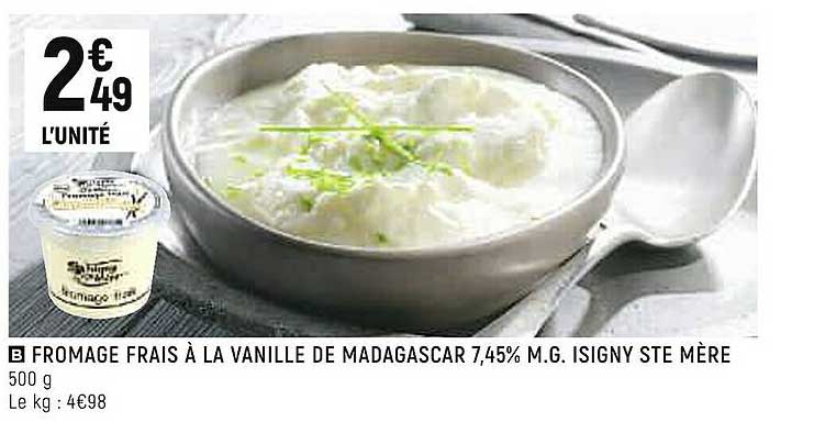 fromage frais à la vanille de madagascar 7,45% m.g. isigny ste mère