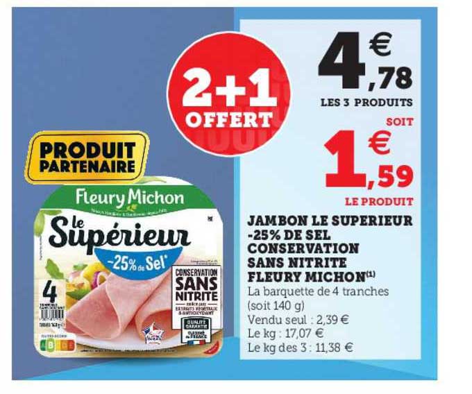 jambon le supérieur -25% de sel conservation sans nitrite fleury michon