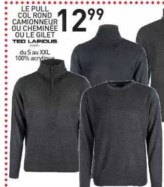 le pull col rond camionneur ou cheminée ou le gilet