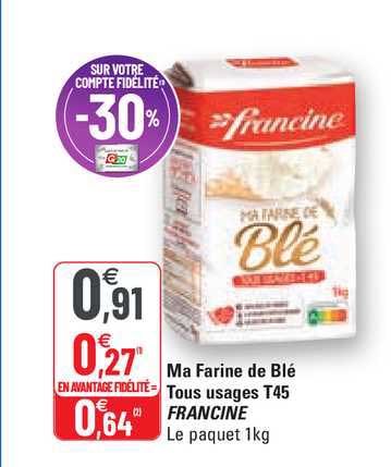 ma farine de blé tous usages t45 francine
