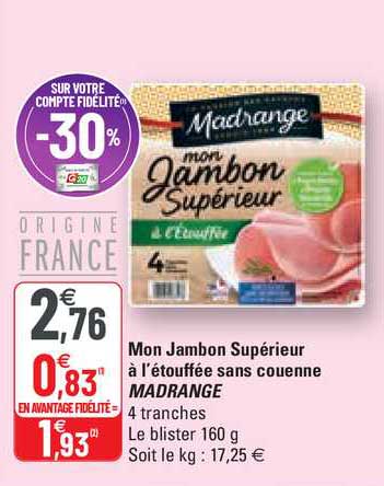Mon Jambon Supérieur à L'étouffée Sans Couenne Madrange