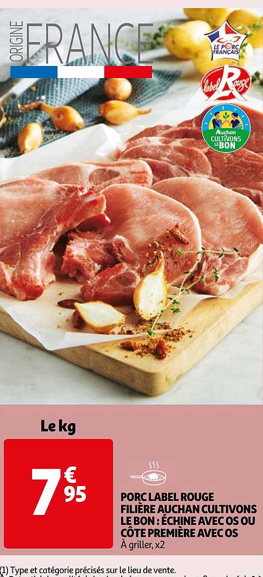 porc label rouge filière auchan cultivons le bon : échine avec os ou côte première avec os