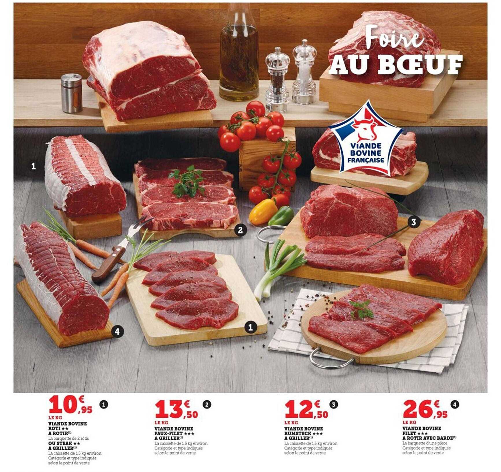 viande bovine rôti**à rôtir ou steak**à griller, viande bovine faux-filet***à griller, viande bovine rumsteak***à griller, viande bovine filet***à rôtir avec barbe