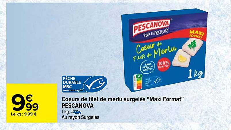 coeurs de filet de merlu surgelés "maxi format" pescanova