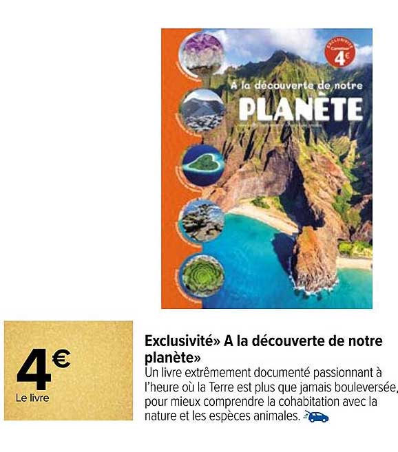 exclusivité «à la découverte de notre planète»