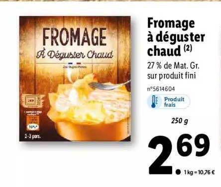 fromage à déguster chaud