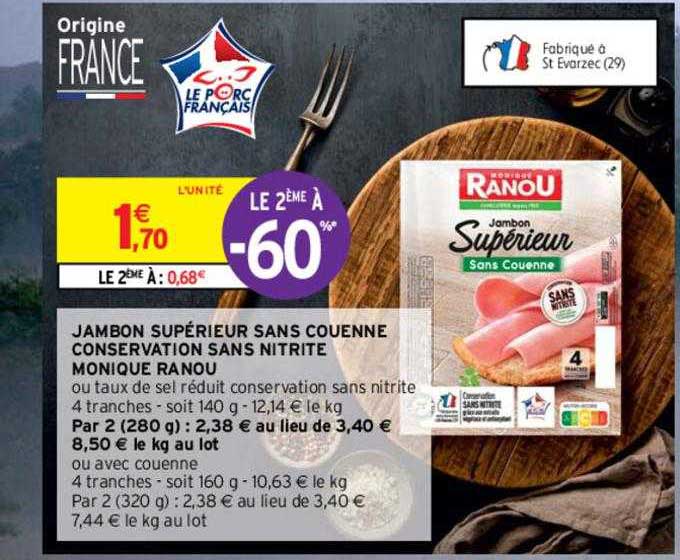 jambon supérieur sans couenne conservation sans nitrite monique ranou